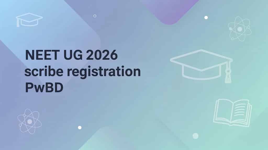NEET UG 2026 scribe registration PwBD: NTA portal open, deadline April 21, 2026 — how to submit details