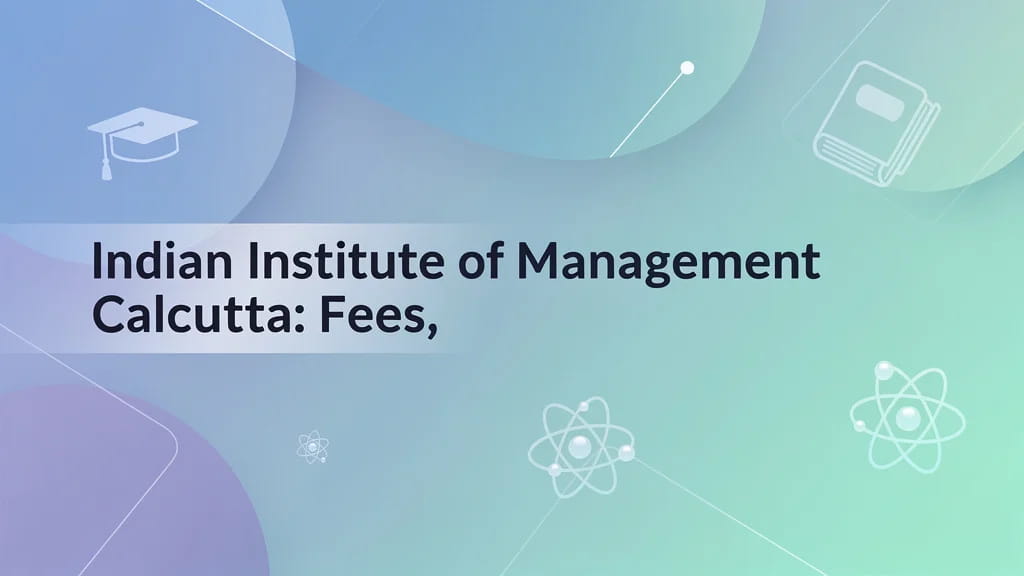 Indian Institute of Management Calcutta Fees Placements M 532757
