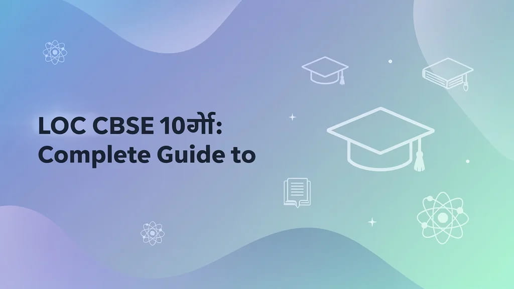 Loc Cbse 10viin Complete Guide to Loc Submission Fees Elig 769789