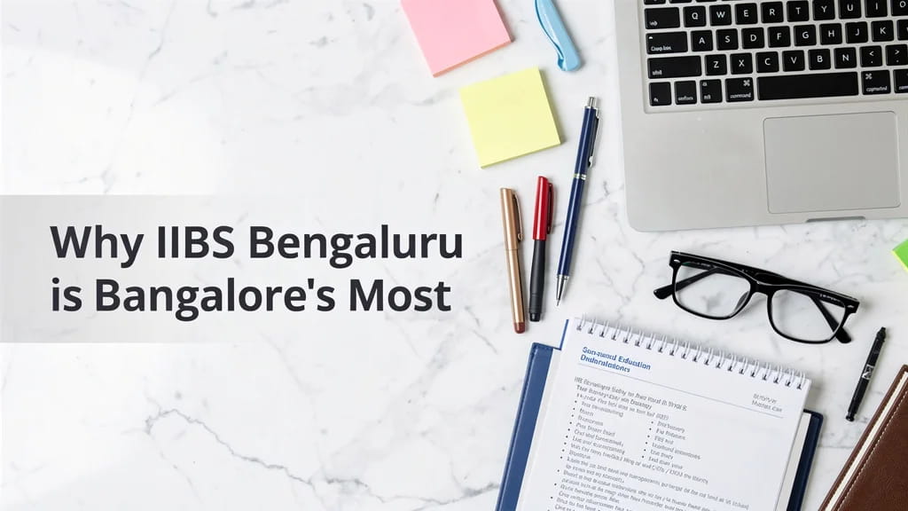 Why Iibs Bengaluru Is Bangalore S Most Impactful Institution 145075