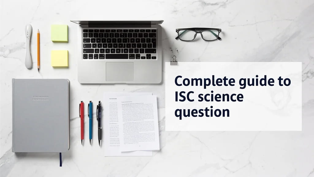 Complete Guide to Isc Science Question Papers Class 11 12 231773