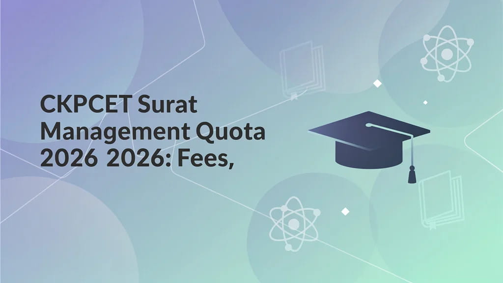 Ckpcet Surat Management Quota 2026 Fees Eligibility Intak 903865